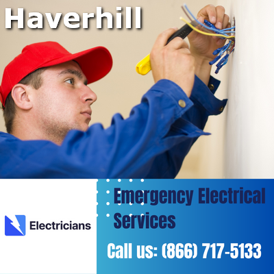 24/7 Emergency Electrical Services | Haverhill Electricians