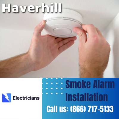 Expert Smoke Alarm Installation Services | Haverhill Electricians